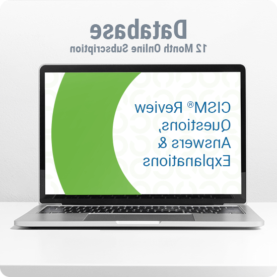 CISM Questions, Answers & Explanations Database